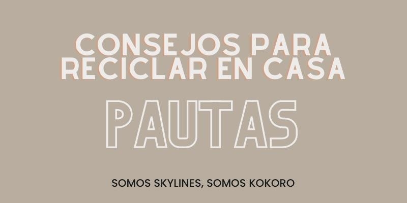 Pautas para reciclar en casa