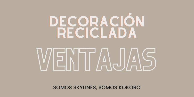 Decora tu hogar con arte y conciencia: las ventajas de los artículos de decoración reciclados